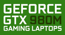 GeForce GTX 980M Gaming Laptops